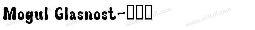 Mogul Glasnost字体转换